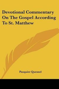 Cover image for Devotional Commentary on the Gospel According to St. Matthew