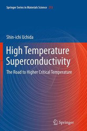 Cover image for High Temperature Superconductivity: The Road to Higher Critical Temperature