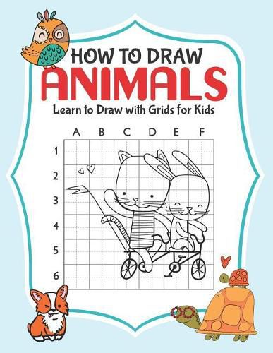 Cover image for How to Draw Animals: Learn to Draw with Grids for Kids