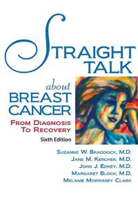 Cover image for Straight Talk About Breast Cancer: From Diagnosis to Recovery