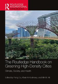 Cover image for The Routledge Handbook on Greening High-Density Cities