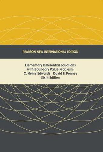 Elementary Differential Equations with Boundary Value Problems: Pearson New International Edition