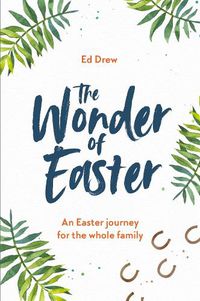 Cover image for The Wonder of Easter: An Easter journey for the whole family