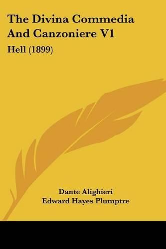 The Divina Commedia and Canzoniere V1: Hell (1899)