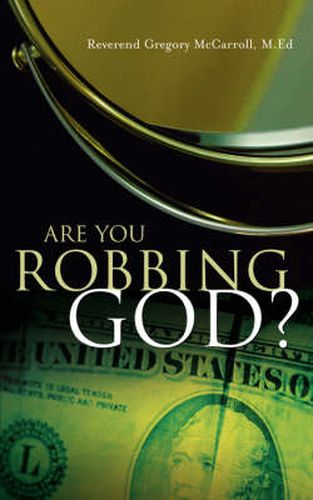 Cover image for Are You Robbing God?