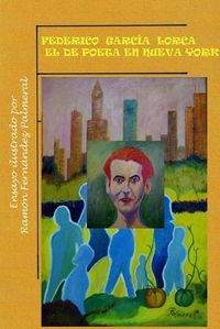 Cover image for Federico Garcia Lorca el de Poeta en Nueva York