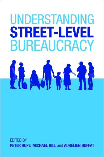 Cover image for Understanding Street-Level Bureaucracy