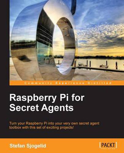 Cover image for Raspberry Pi for Secret Agents