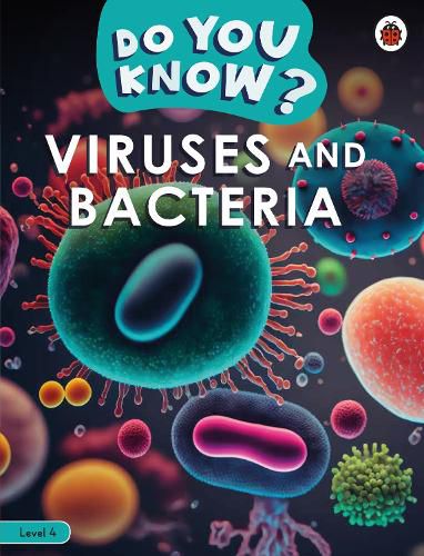 Cover image for Do You Know? Level 4 - Viruses and Bacteria