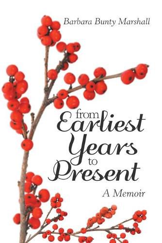 Cover image for From Earliest Years to Present: A Memoir