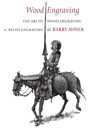 Cover image for Wood Engraving - The Art of Wood Engraving and Relief Engraving