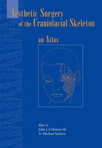 Cover image for Aesthetic Surgery of the Craniofacial Skeleton: An Atlas