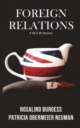 Cover image for Foreign Relations: A Val & Kit Mystery