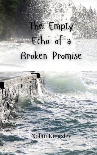 Cover image for The Empty Echo of a Broken Promise