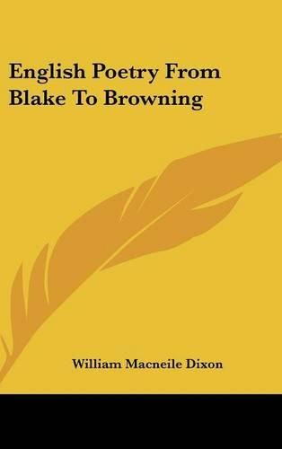 English Poetry From Blake To Browning