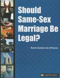 Cover image for Should Same-Sex Marriage Be Legal?