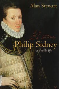 Cover image for Philip Sidney: A Double Life