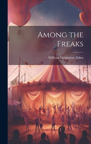 Among the Freaks