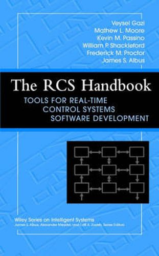 The RCS Handbook: Tools for Real Time Control Systems Software Development