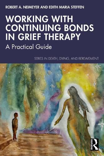 Cover image for Working with Continuing Bonds in Grief Therapy