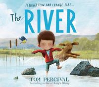 Cover image for The River: a powerful book about feelings