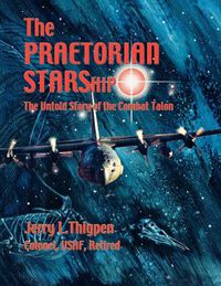 Cover image for The Praetorian STARShip: The Untold Story of the Combat Talon