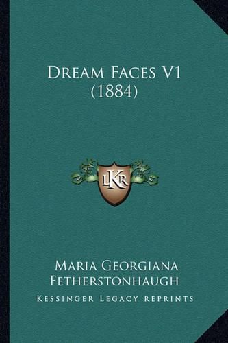 Cover image for Dream Faces V1 (1884)