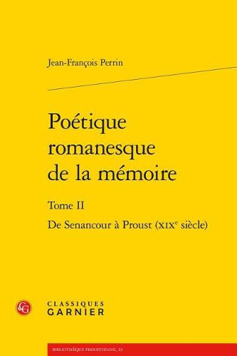 Cover image for Poetique Romanesque de la Memoire: de Senancour a Proust (Xixe Siecle)