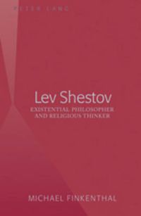 Cover image for Lev Shestov: Existential Philosopher and Religious Thinker