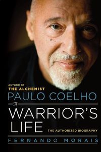 Cover image for Paulo Coelho: A Warrior's Life