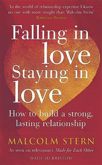 Cover image for Falling In Love, Staying In Love: How to build a strong, lasting relationship