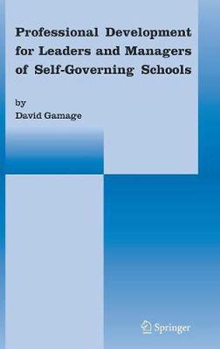 Professional Development for Leaders and Managers of Self-Governing Schools