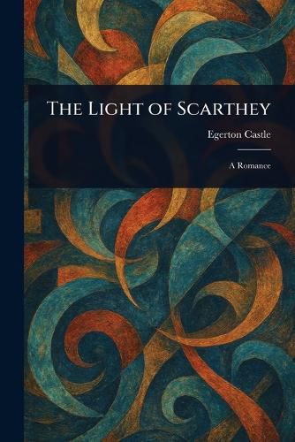 Cover image for The Light of Scarthey
