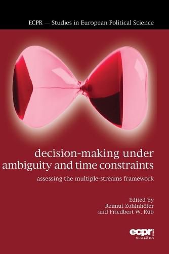 Cover image for Decision-Making under Ambiguity and Time Constraints: Assessing the Multiple-Streams Framework