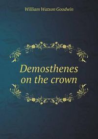 Cover image for Demosthenes on the crown