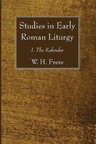 Cover image for Studies in Early Roman Liturgy: I. the Kalendar