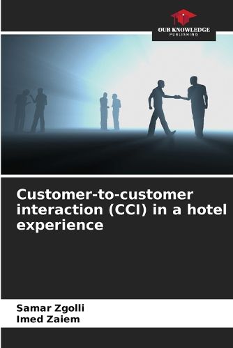 Cover image for Customer-to-customer interaction (CCI) in a hotel experience