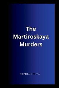 Cover image for The Martiroskaya Murders