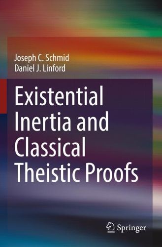 Cover image for Existential Inertia and Classical Theistic Proofs
