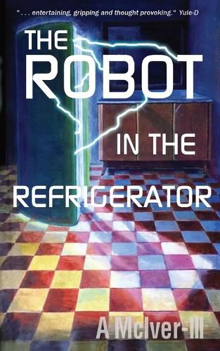 Cover image for The Robot in the Refrigerator