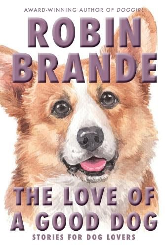 Cover image for The Love of a Good Dog
