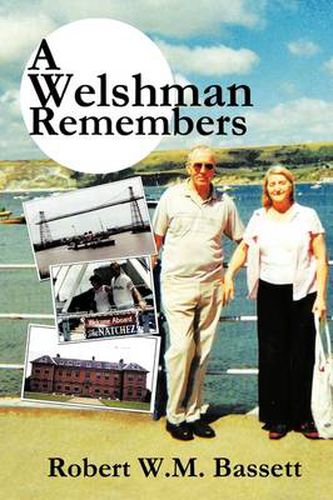 Cover image for A Welshman Remembers: The Story of a Welsh Family, 1938 to the Present Day...