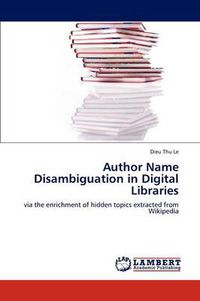 Cover image for Author Name Disambiguation in Digital Libraries