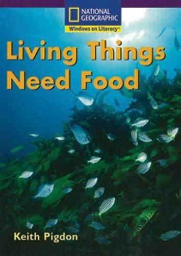 Cover image for Windows on Literacy Early (Science: Life Science): Living Things Need Food