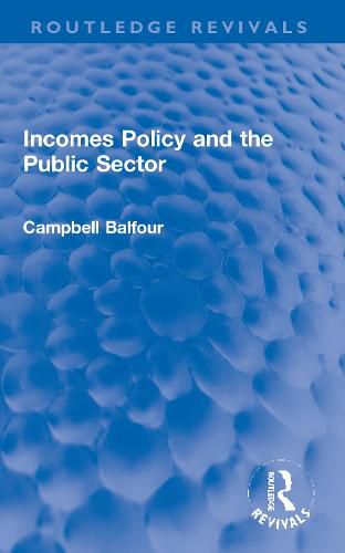 Cover image for Incomes Policy and the Public Sector