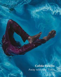 Cover image for Calida Rawles: Away with the Tides