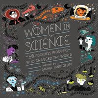Cover image for Women in Science: 50 Fearless Pioneers Who Changed the World
