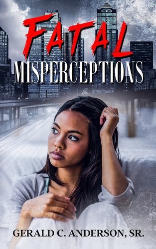 Cover image for Fatal Misperceptions