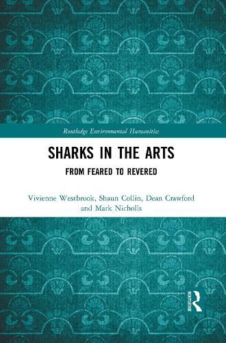 Sharks in the Arts: From Feared to Revered