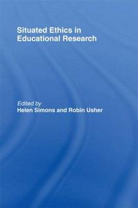 Cover image for Situated Ethics in Educational Research